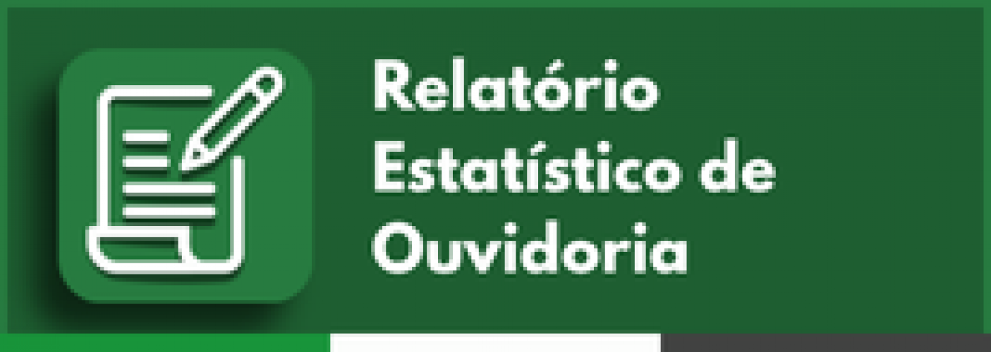 Relatório Estatístico de Ouvidoria
